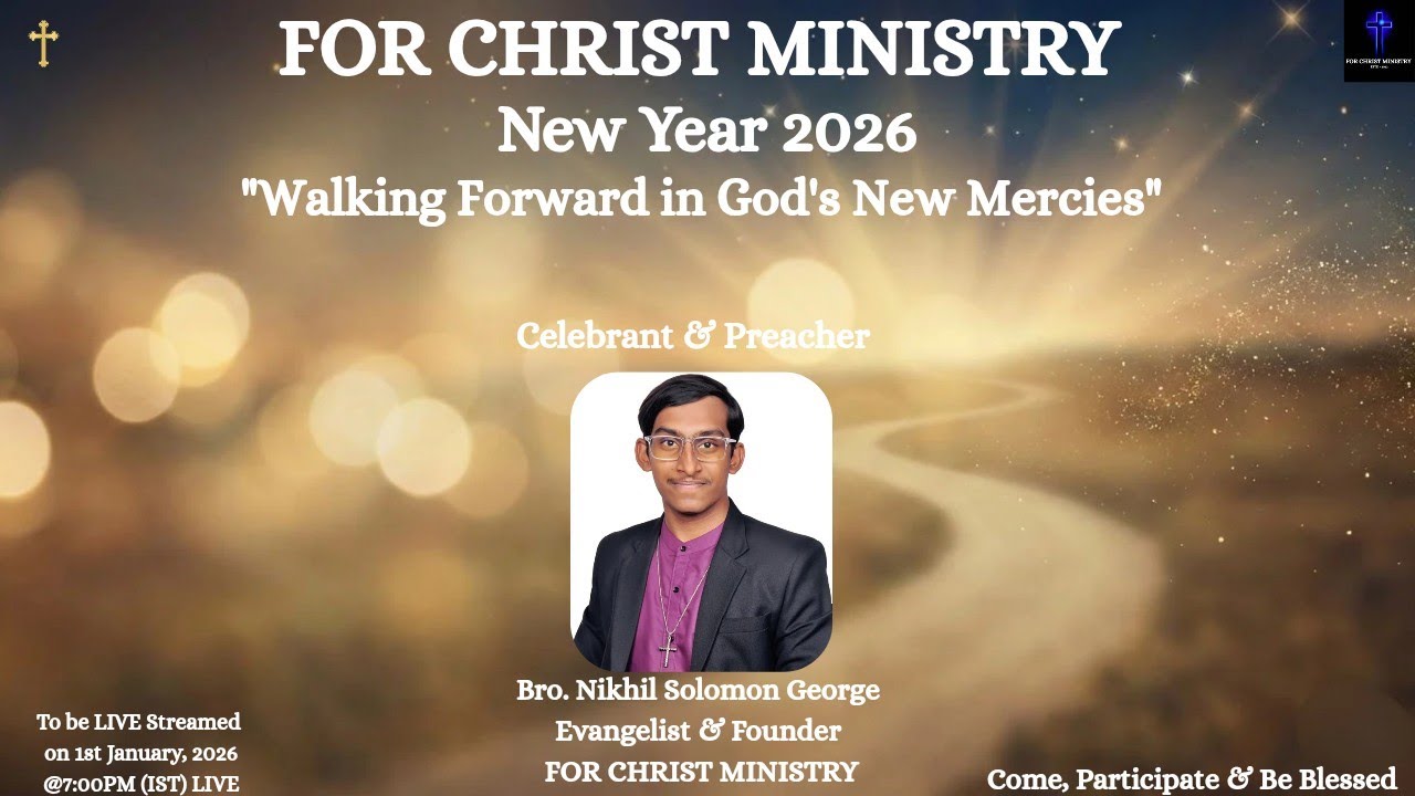 Walking Forward In God's New Mercies I New Year 2026 Service I  Bro. Nikhil I 7PM Worship Service