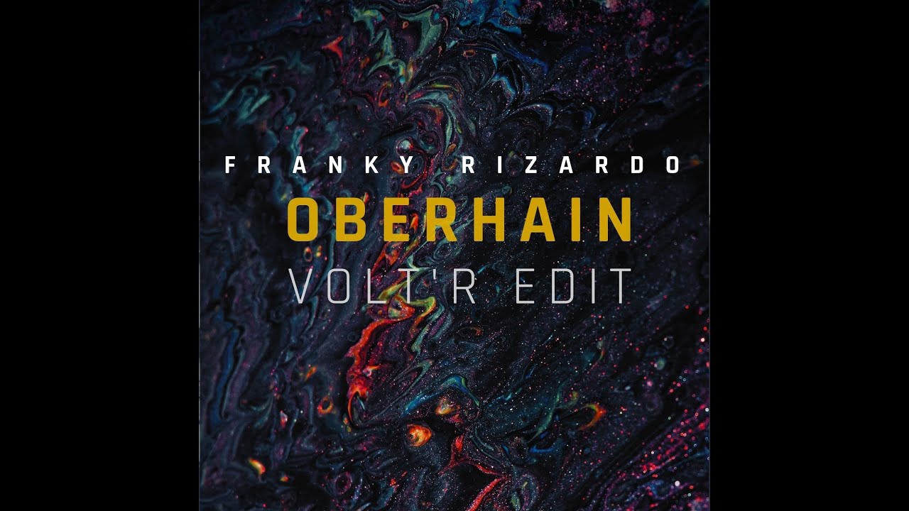 Franky Rizardo - Oberhain (Volt'R Edit)