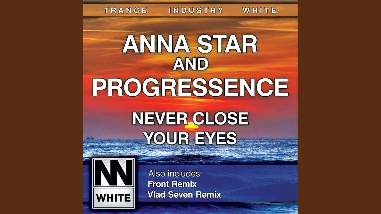 Never Close Your Eyes (Original Mix)
