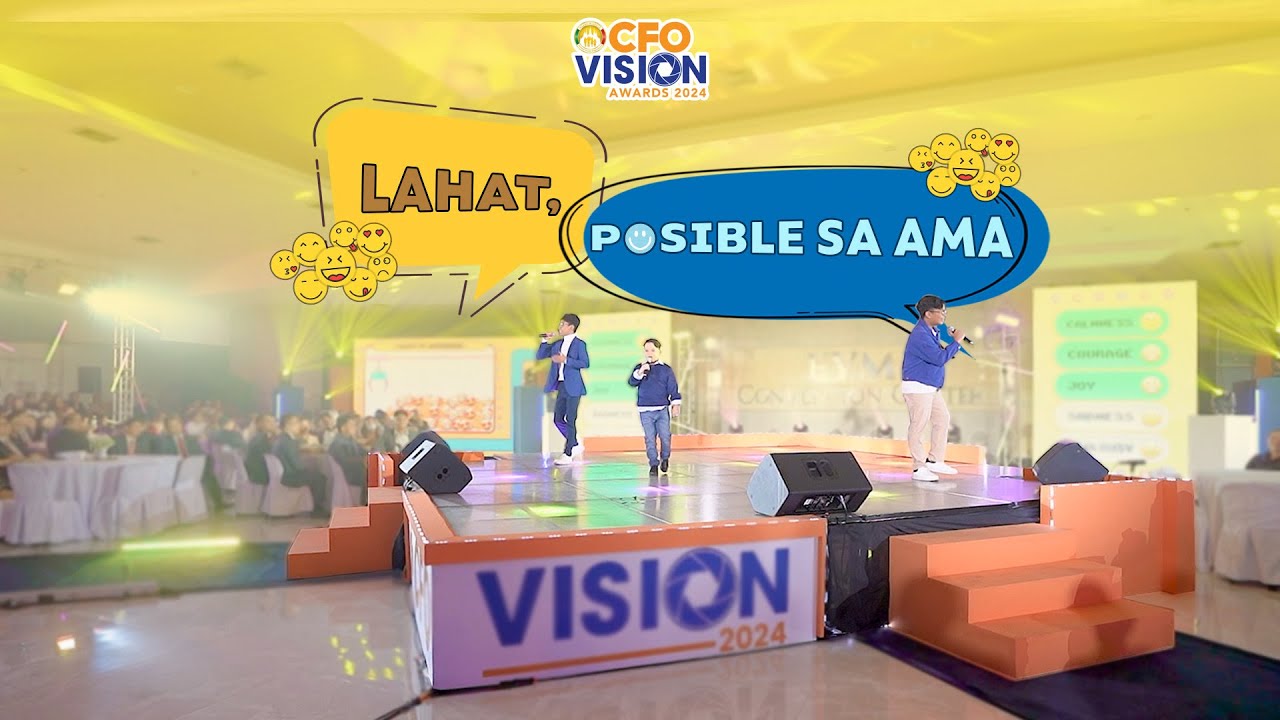 CFO Vision Awards 2024 | Lahat, Posible sa Ama