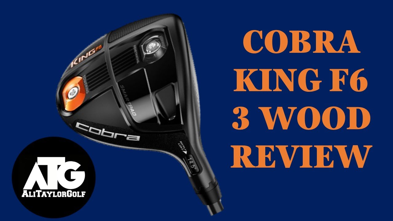 COBRA KING F6 3 WOOD REVIEW