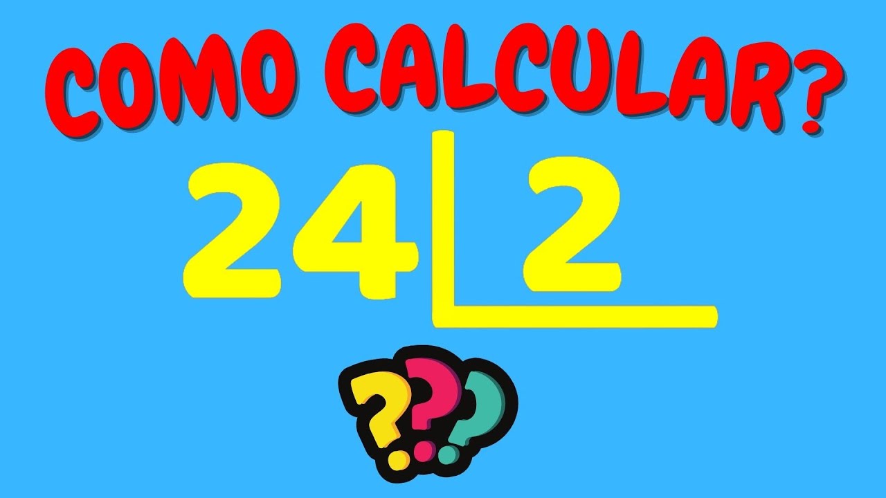 COMO CALCULAR 24 DIVIDIDO POR 2?| Dividir 24 por 2