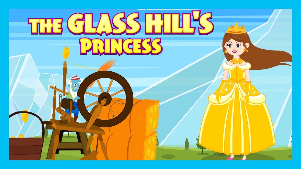 The Glass Hill's Princess | Animated Stories For Kids | Moral Stories and Bedtime Stories For Kids