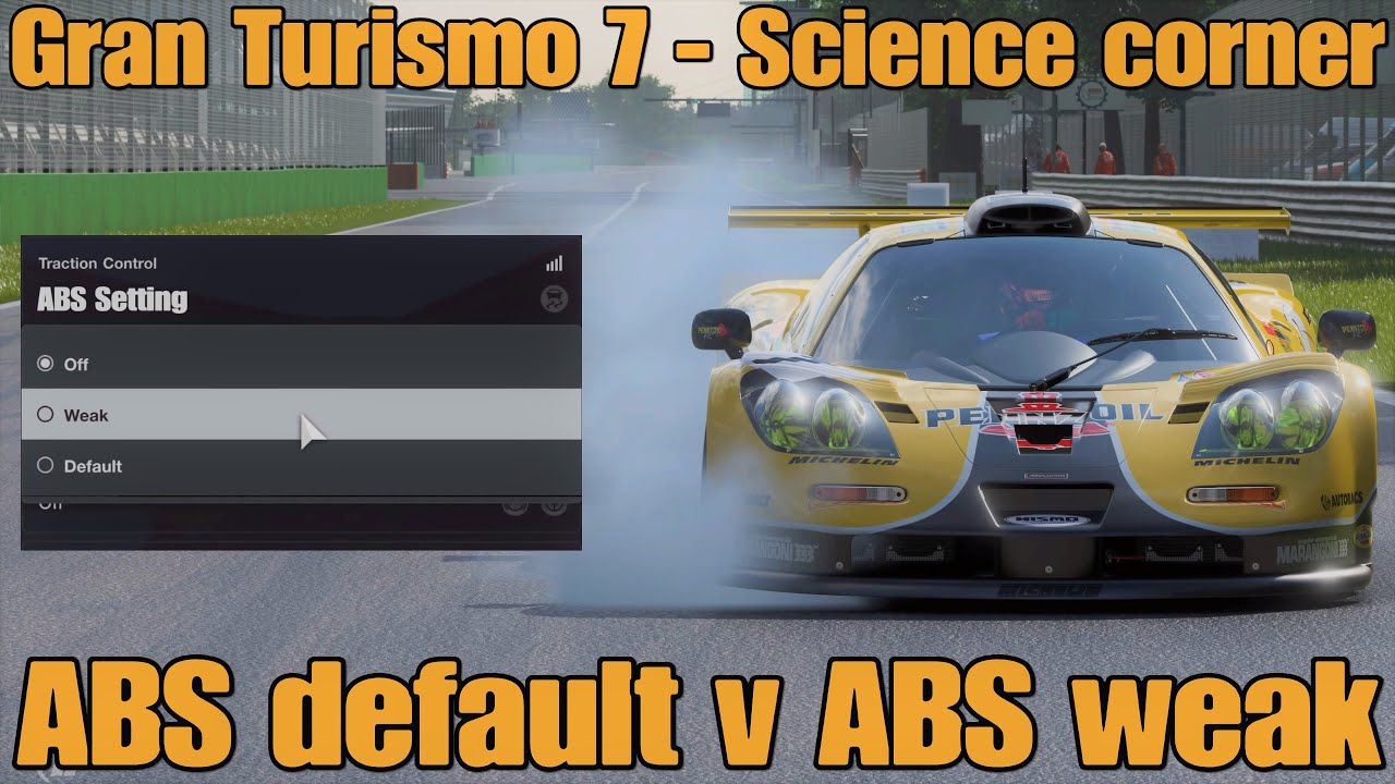 Gran Turismo 7 science corner...ABS default v ABS weak...GT7s best kept secret??