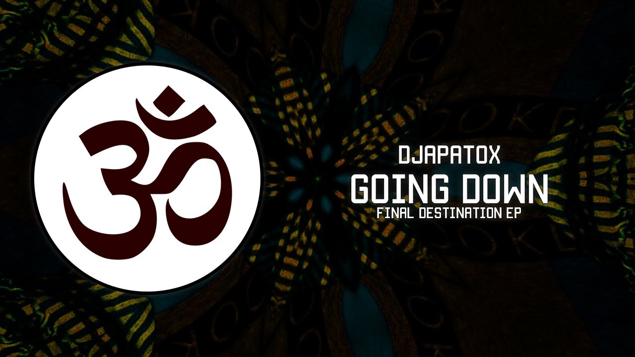 Djapatox - Going Down (Original Mix) [Melodic Prog / Psytrance]