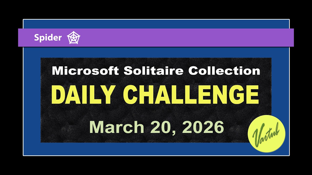 Microsoft Solitaire Collection | Daily Challenge March 20, 2026 | Spider Medium