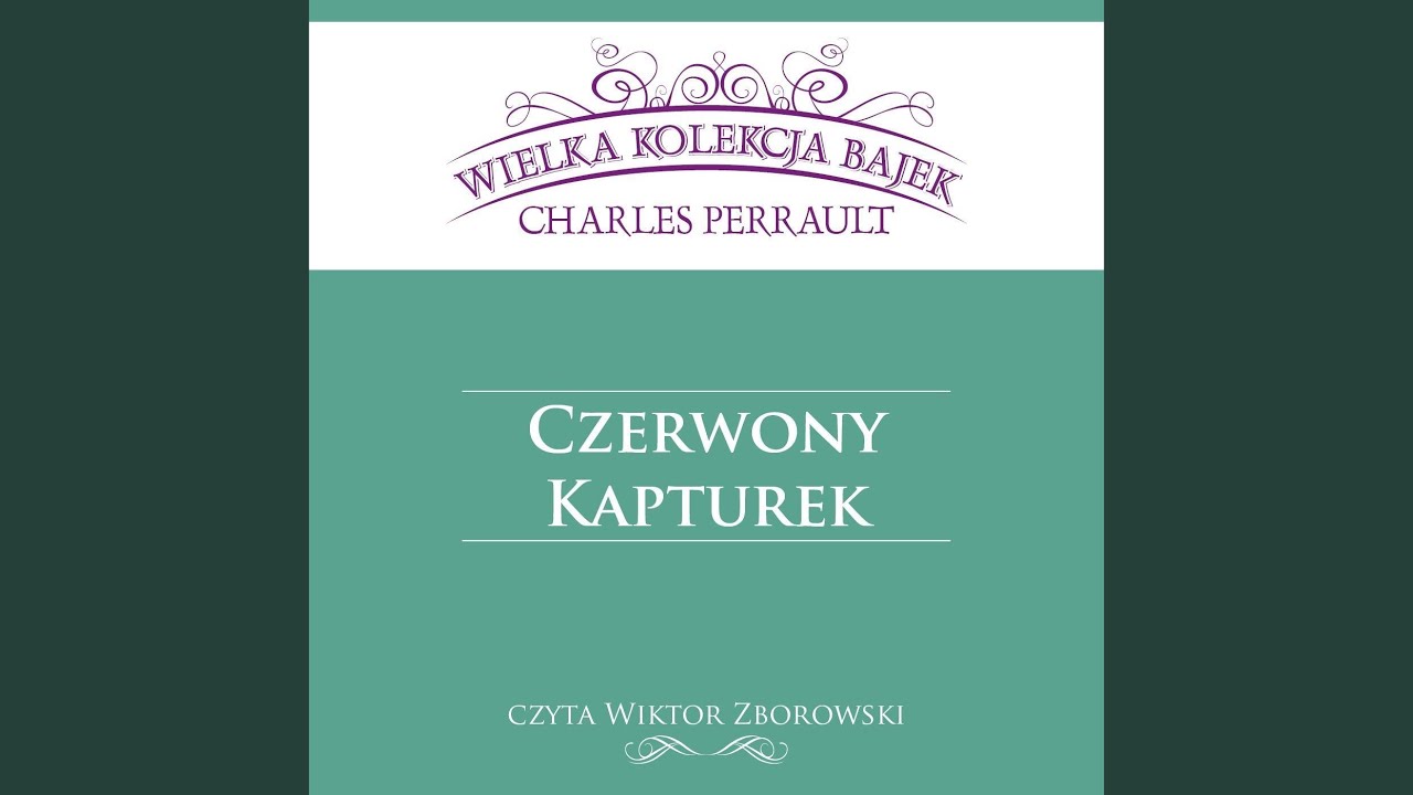 Czerwony Kapturek - Wielka Kolekcja Bajek