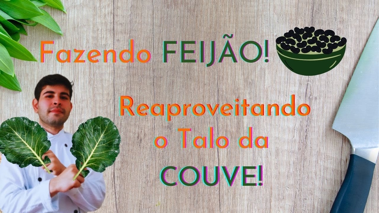 COMO REAPROVEITAR O TALO DA COUVE?