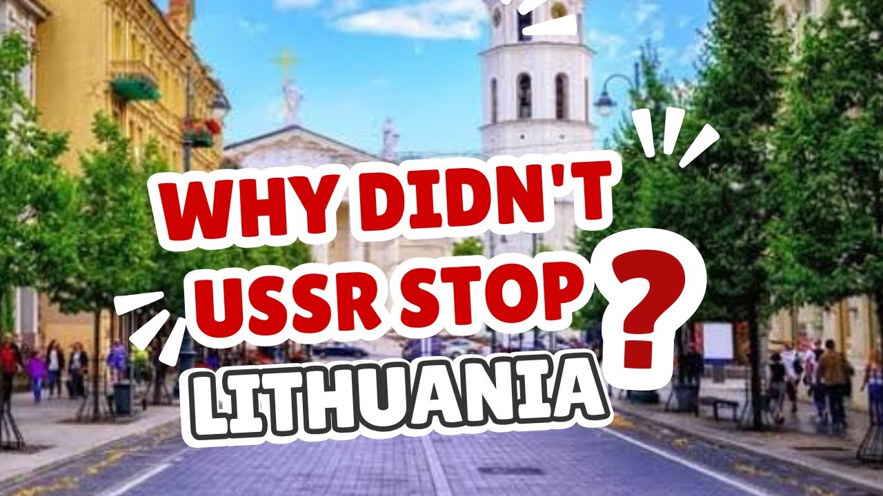Why Didn't USSR Stop Lithuania?