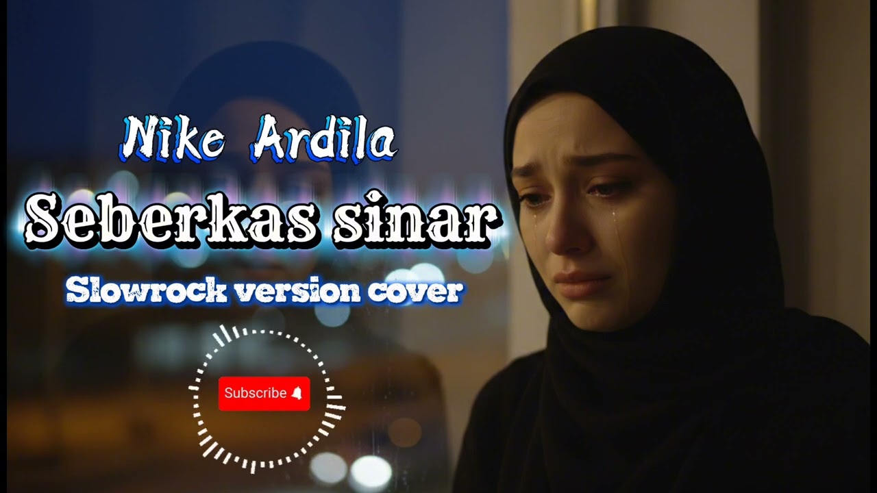 🎶Seberkas sinar |Nike Ardila| Slowrock cover‼️