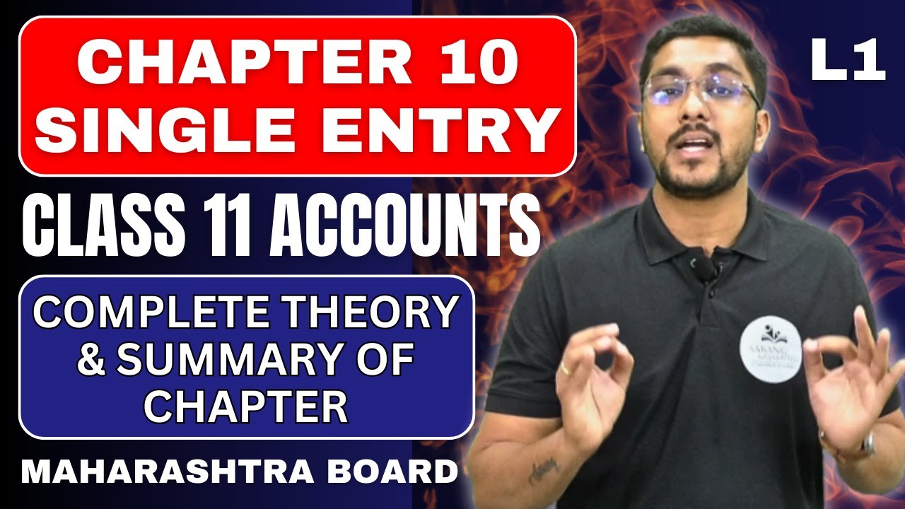 Class 11 | Accounts | Single Entry Chapter 10 | Maharashtra Board | By Sarang Sir | Lecture 1