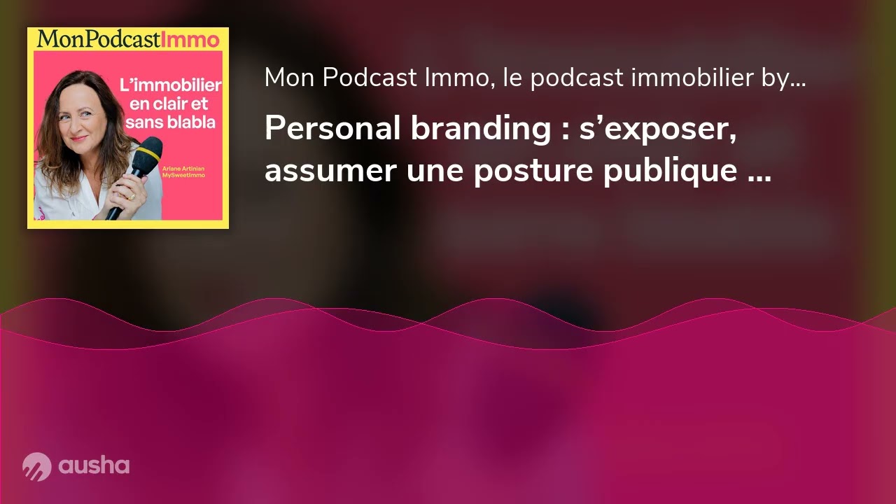 Personal branding : s’exposer, assumer une posture publique (Séverine Amate, amate réseaunance)