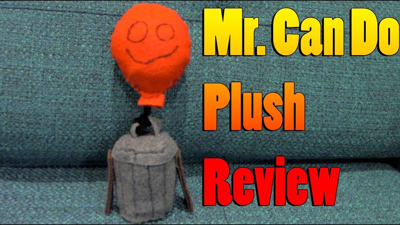 Mr. Can Do Plush Review