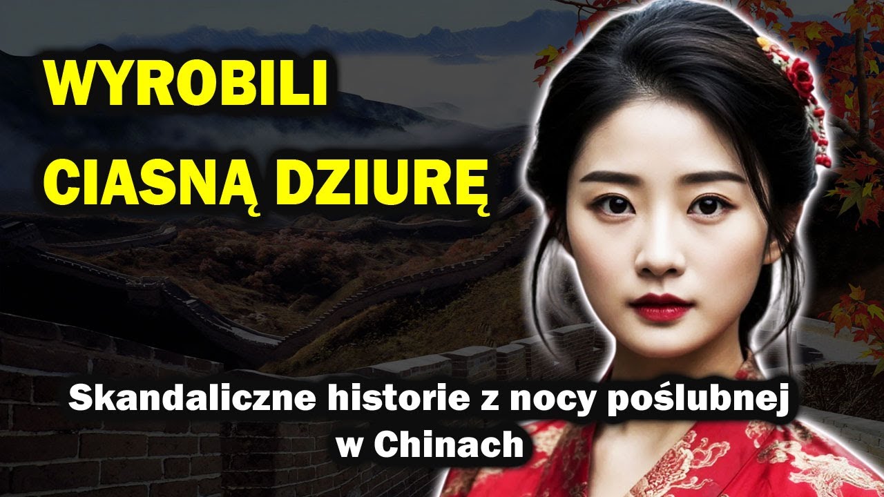 MĄŻ NIE MÓGŁ WEJŚĆ! Skandaliczne historie z nocy poślubnej w Chinach