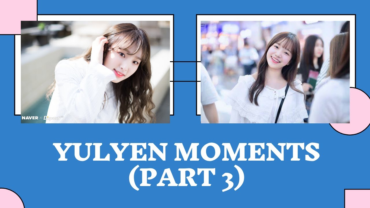 IZ*ONE [아이즈원] YENYUL / YULYEN MOMENTS PART 3 - Choi Yena & Jo Yuri ( 최예나 ) ( 조유리 )
