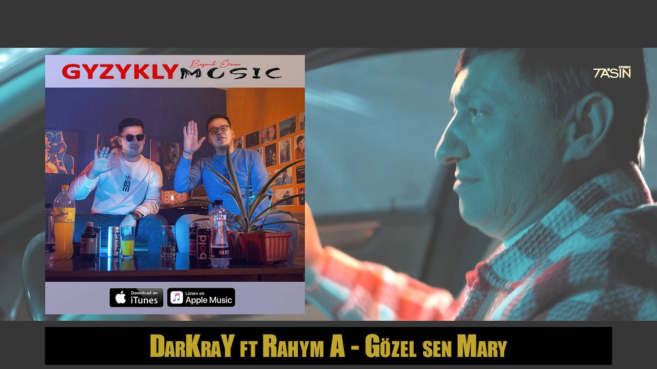 DarKraY ft. Rahym A - G&ouml;zel sen, Mary | Azat Orazow (Official HD Video)