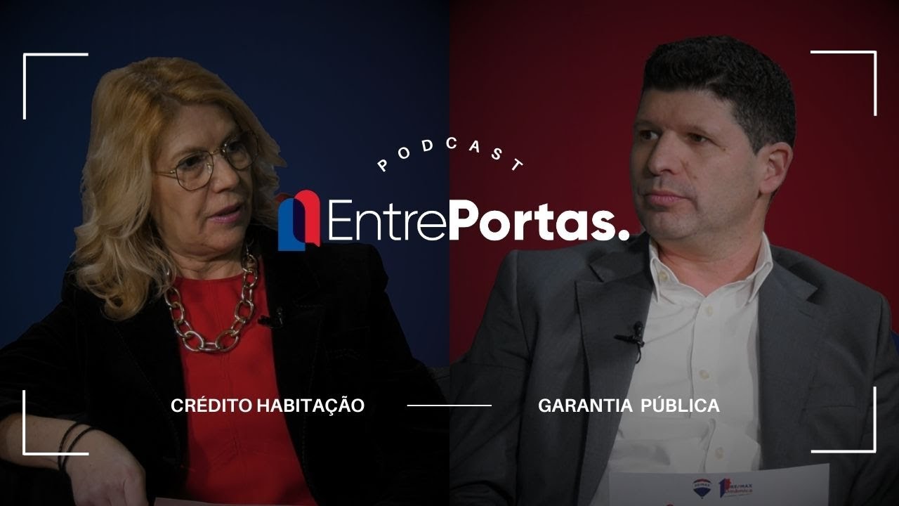 Crédito Habitação e Garantia Pública | Entre Portas – Ep. 2