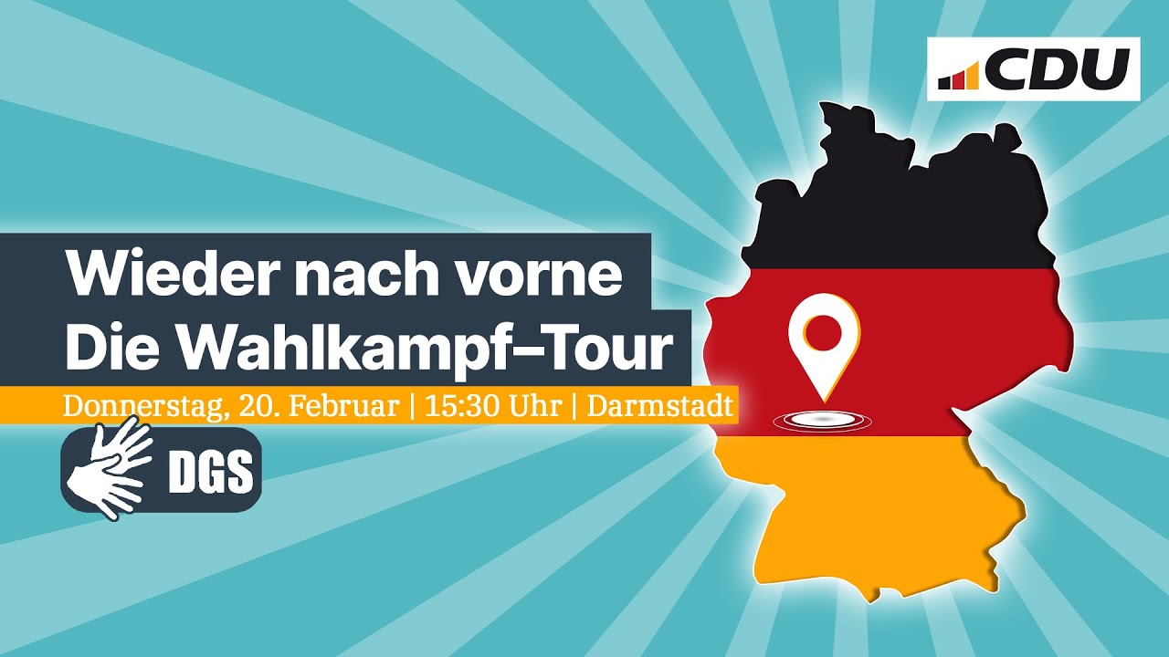 Wieder nach vorne | Die Wahlkampftour mit Friedrich Merz – Darmstadt | Gebärden
