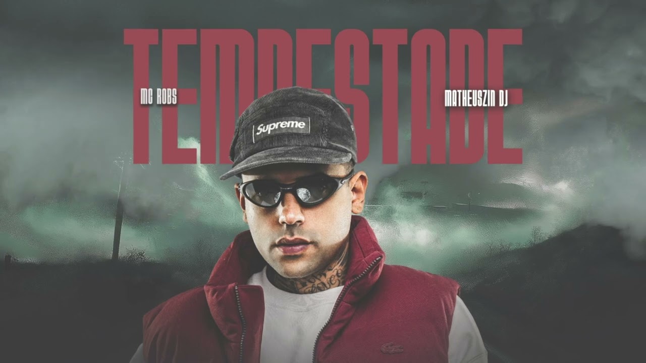 Mc Robs - Tempestade ⛈️ Dj Matheuzin