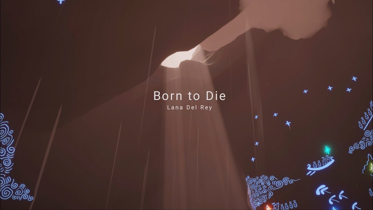 [Sky: Children of the Light] Lana Del Rey (and J.Parker & E.Haynie) - Born to Die/Cover by San