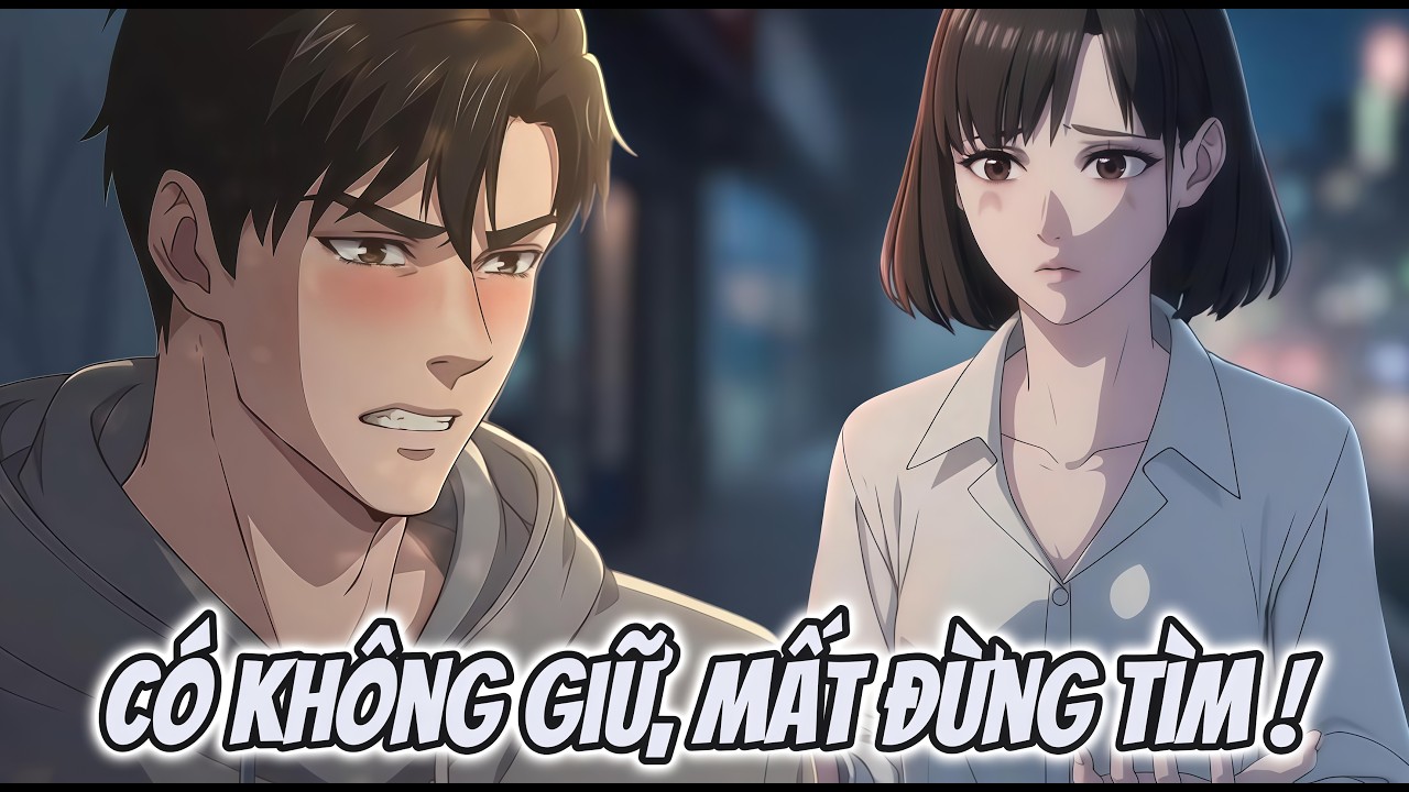 Full Version | Có Không Giữ, Mất Đừng Tìm ! | TRE Sube