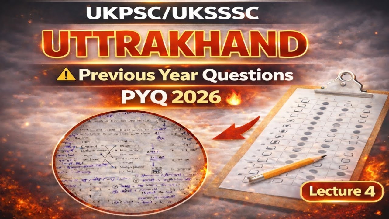 Last Time Revision | UKPSC/UKSSSC PYQ 2026 | Don't Miss