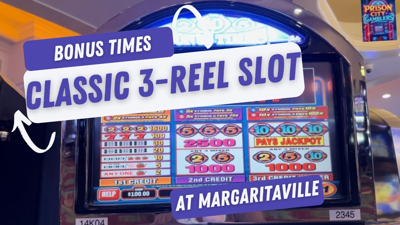 Classic 3-Reel Slot:  Bonus Times  🍒🎰🍒