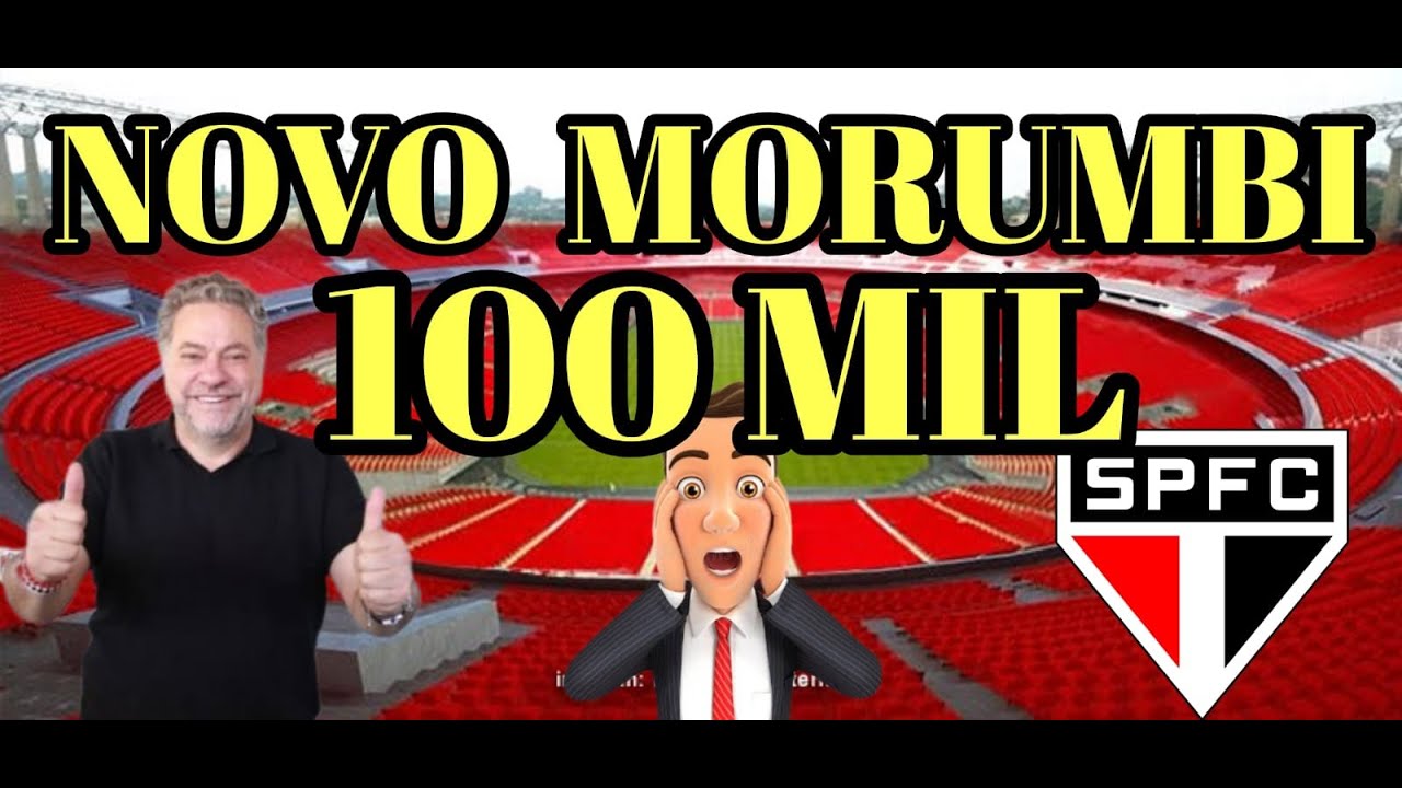 Novo Morumbi - O maior de todos - Maior torcida - capacidade 100 mil