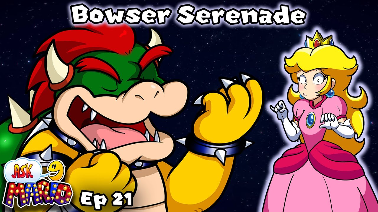 🎵Bowser Serenade🍄Ask Mario⭐️Ep. 21