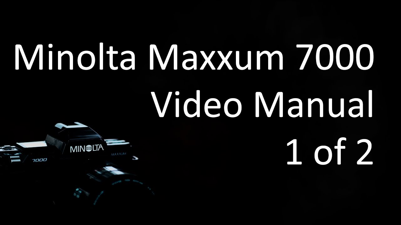 Minolta Maxxum (Alpha, Dynax) 7000 Видеоруководство 1 из 2