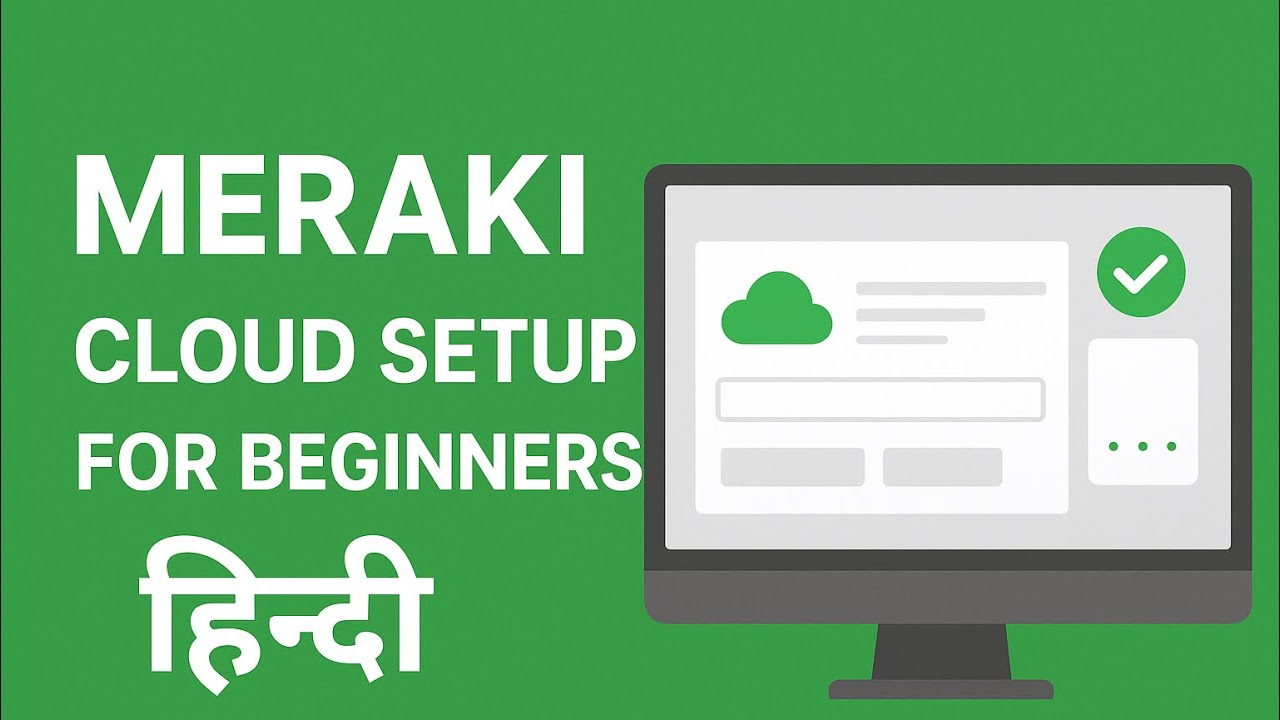 Meraki Cloud Setup for Beginners | Account Creation & Device Registration | Hindi