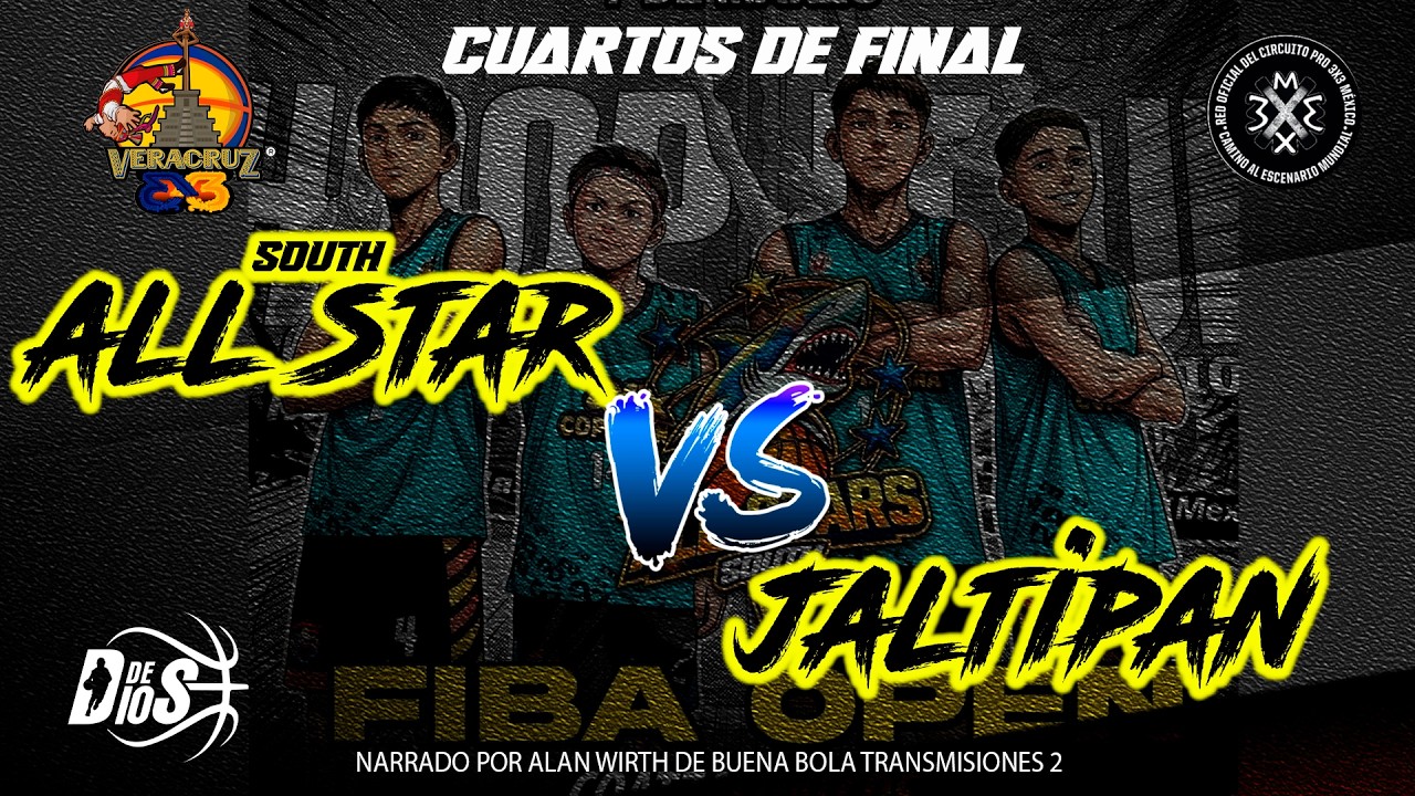 SOUTH ALL STARS VS JALTIPAN / 3X3 FIBA OPEN COATZACOALCOS 2026 / 4TOS DE FINAL