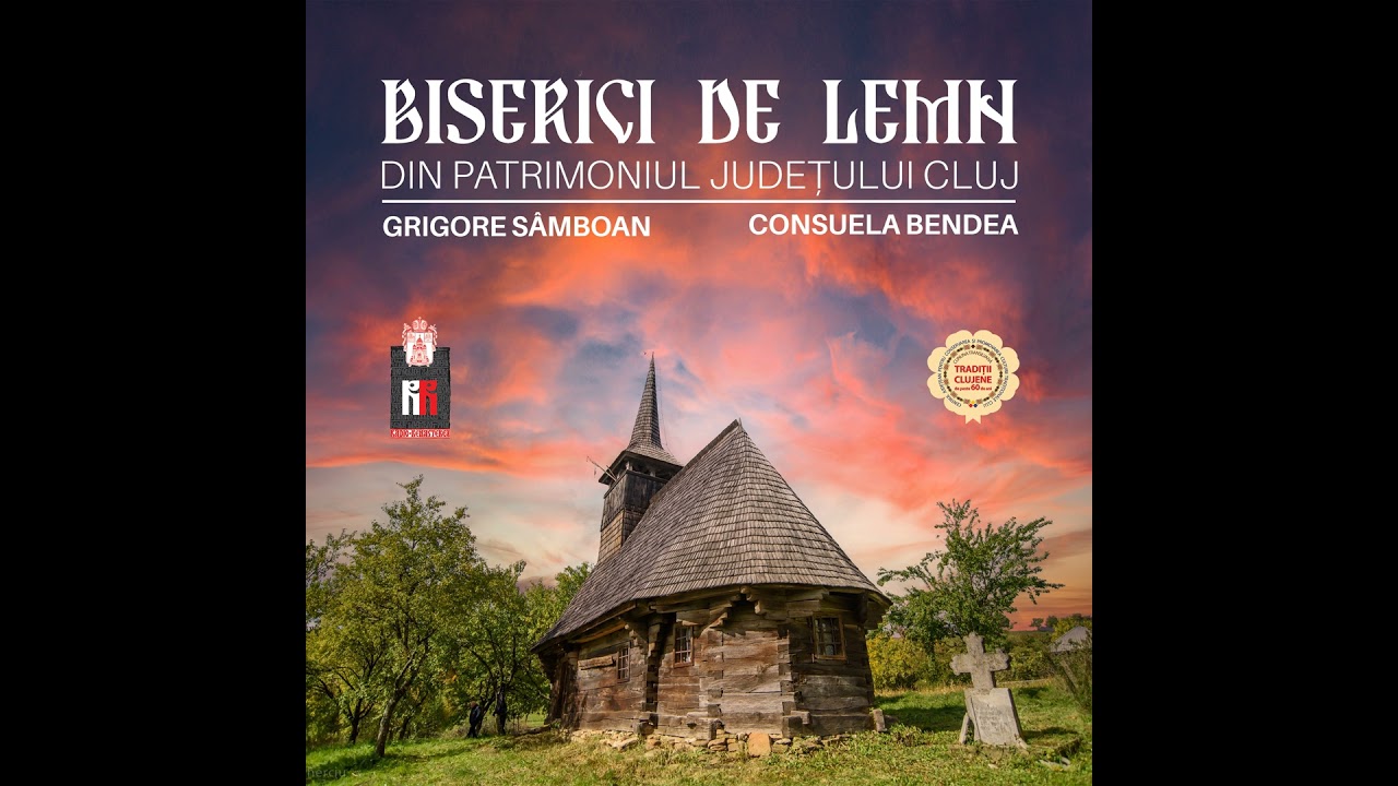 Bisericile de lemn din patrimoniul județului Cluj: prezentare generală