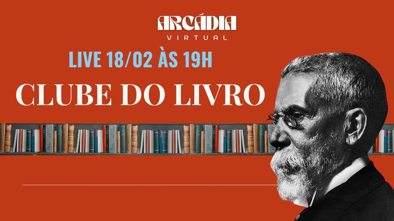 Clube do livro da Arcádia Virtual: Memórias Póstumas de Brás Cubas