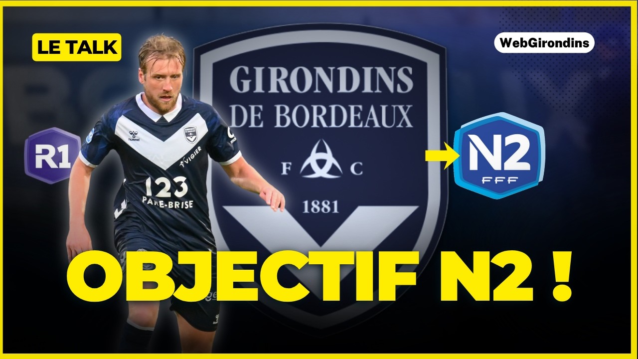 Girondins : Park Bench prend les commandes, Bordeaux a-t-il l'&eacute;quipe pour monter en N2 ?