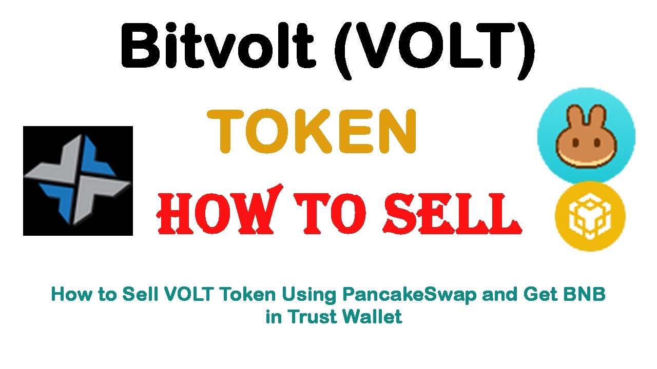 How to Sell Bitvolt Token (VOLT) Using PancakeSwap and Get BNB in the Trust Wallet