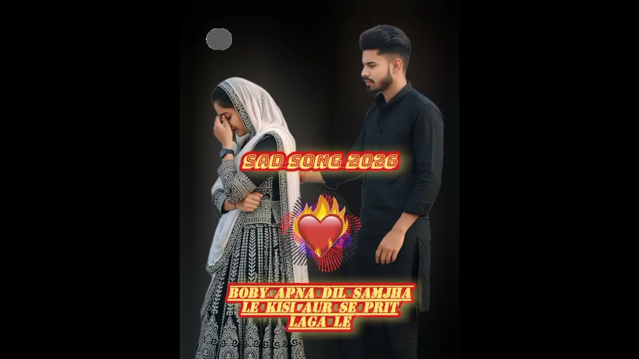 Vah bhi apna Dil samjha le Kisi aur se prit Laga Le new latest song San 2026