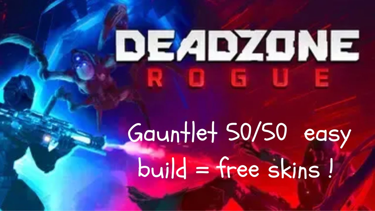FREE GAUNTLET SKINS WITH THIS BUILD WAVE 50 COMPLETED DEADZONE ROGUE