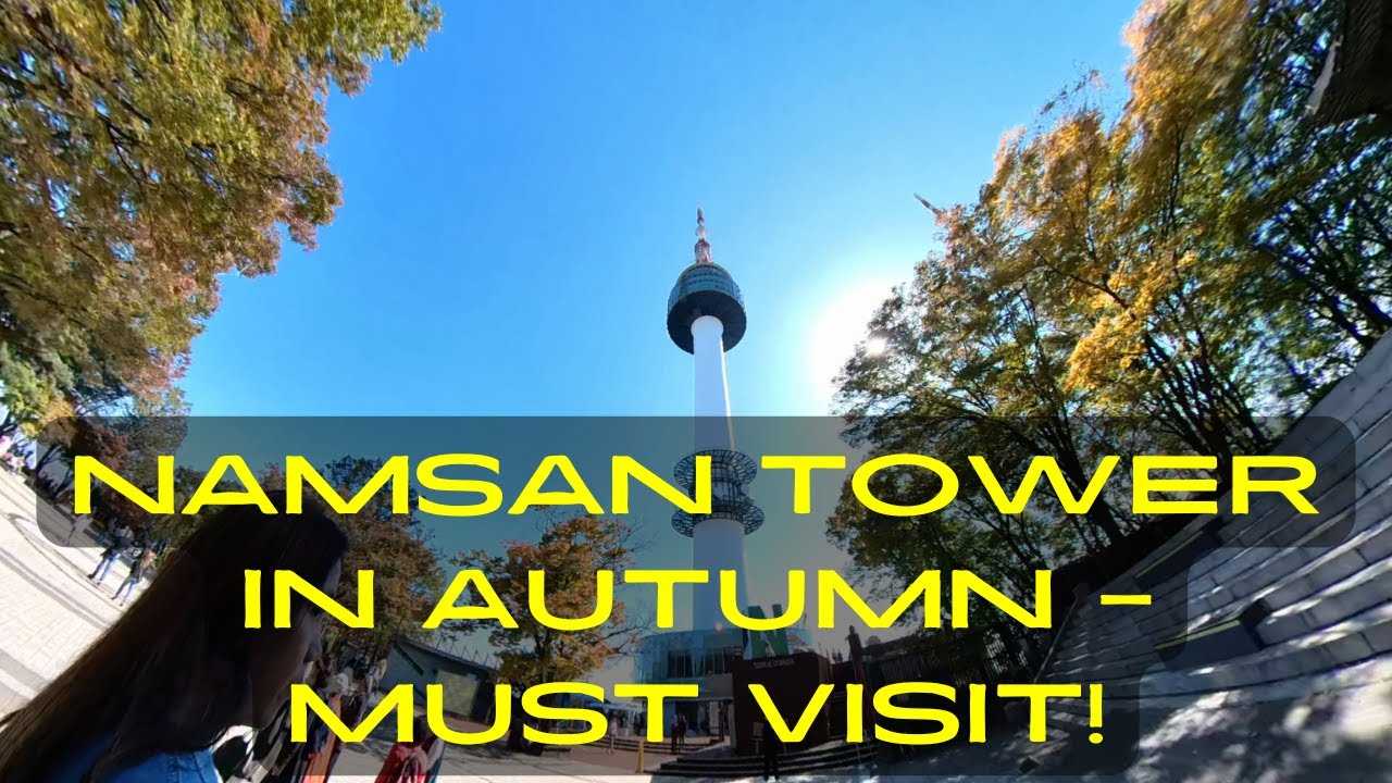 Solo at Seoul’s Namsan Tower | Autumn Views, Cable Car Ride & Quiet Moments Above the City
