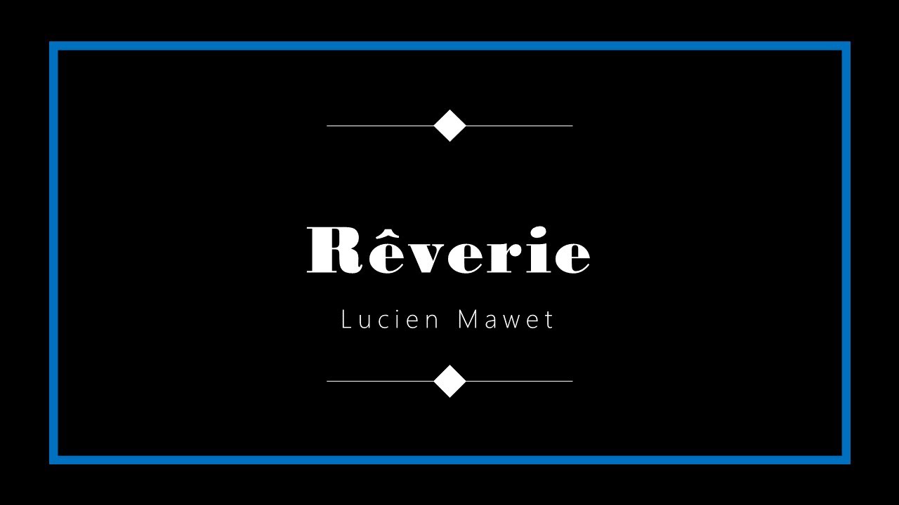 Lucien Mawet - Rêverie (trascr. di Mario Licciardello)