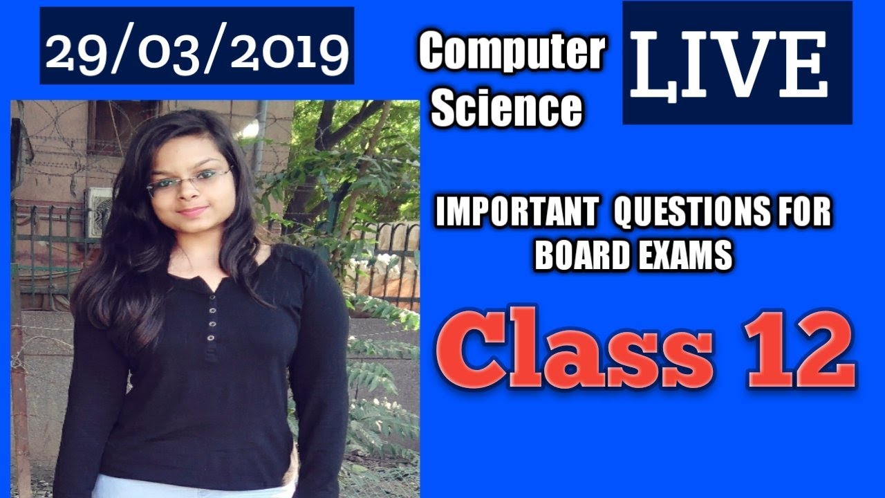 Computer  Science Class 12 Live Important  Question