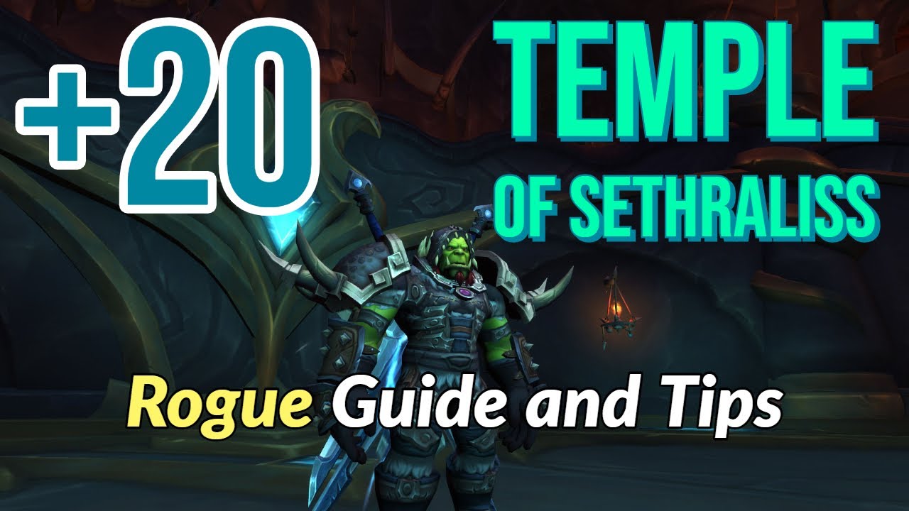 Temple of Sethraliss +20 Mythic Plus Guide (Assassination Rogue POV)