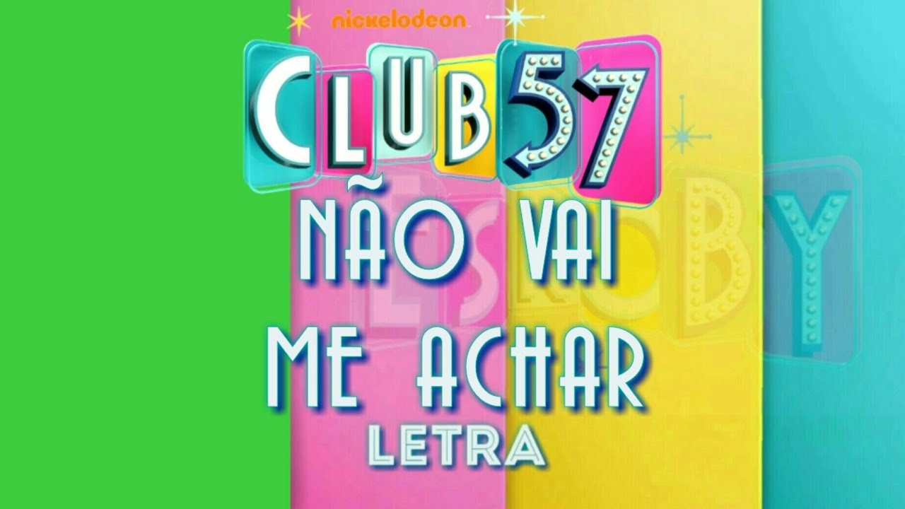 Não Vai me Achar (Me Va a Extrañar) Versão em Português BR | Letra | Lyric video - Club 57
