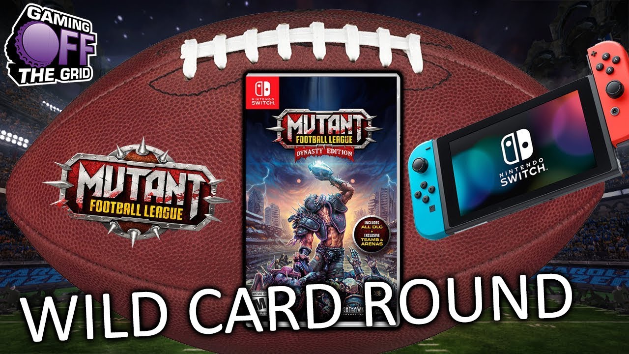 Mutant Football League (Nintendo Switch) Wild Card Round | Gaming Off The Grid 2020 Playoffs