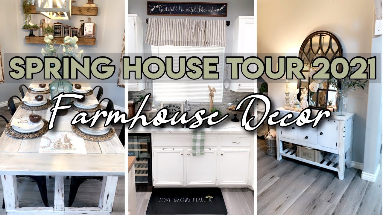 SPRING HOME TOUR 2021 | FARMHOUSE SPRING DECOR