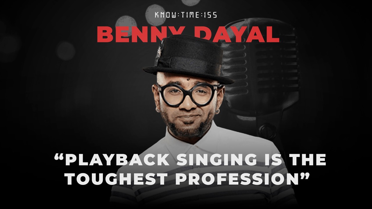 Playback Singing 101, Music & Bollywood ft. Benny Dayal | Know Time 155