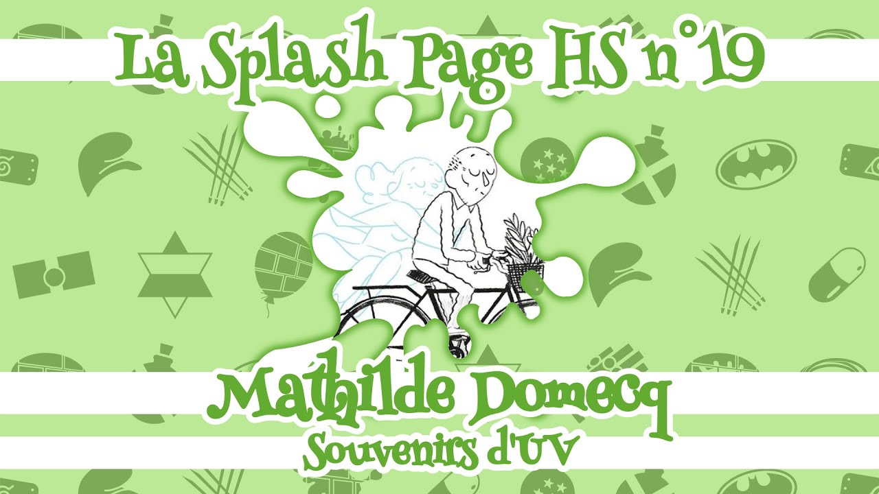 SP HS19 : Mathilde Domecq, Souvenirs d'UV