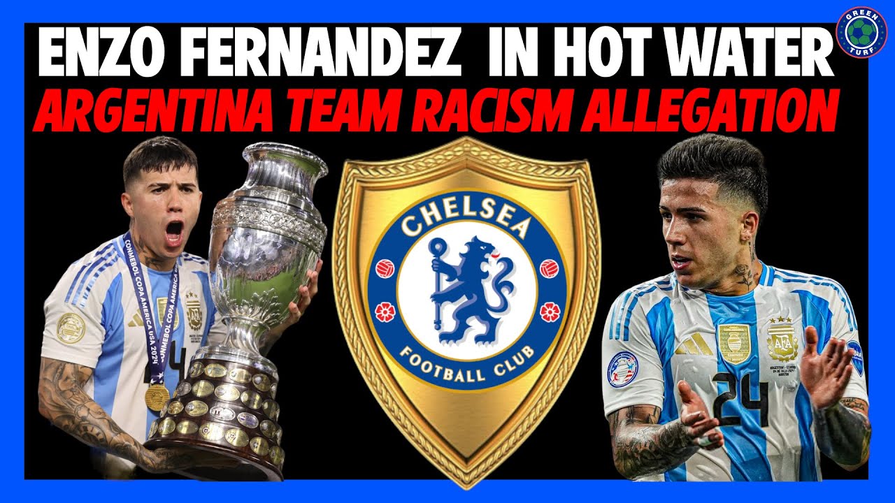 ENZO FERNANDEZ, MESSI, ARGENTINA RACISM ALLEGATIONS | REACTION | COPA AMERICA, EURO, CHELSEA