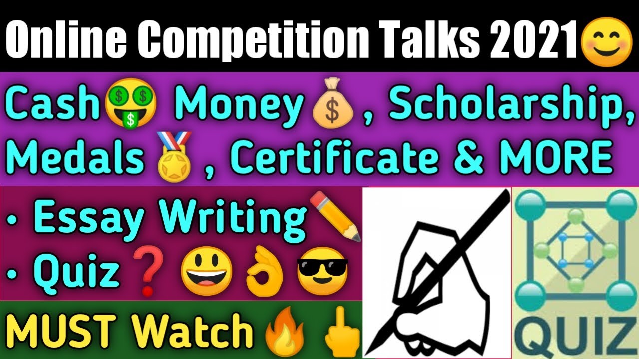 Get Cash Money, Medals, Scholarship & More - Essay | Quiz | Online Competition Talks 2021