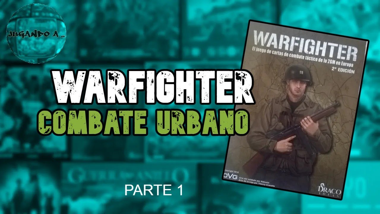 Partida a Warfighter (combate urbano) Parte 1
